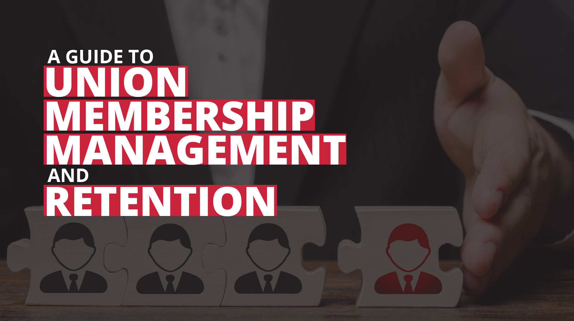 Manage and retain union membership more effectively with the help of the following seven tips.